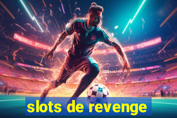 slots de revenge